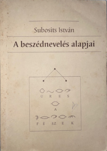 Subosits István: A beszédnevelés alapjai
