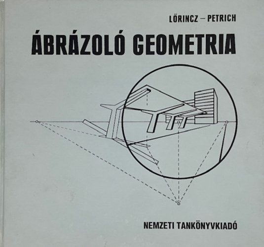 Petrich Géza, Lőrincz Pál: Ábrázoló geometria