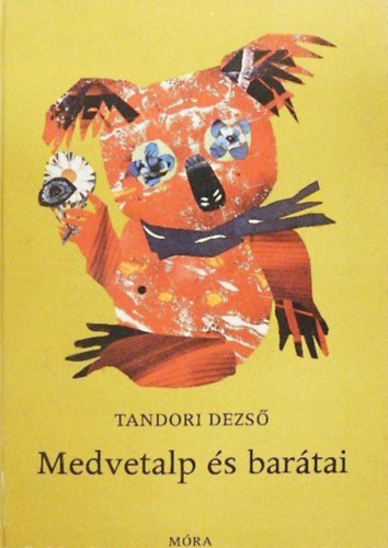 Tandori Dezső: Medvetalp és barátai