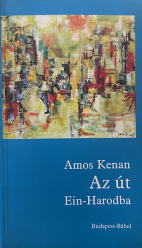 Amos Kenan: Az út Ein-Harodba