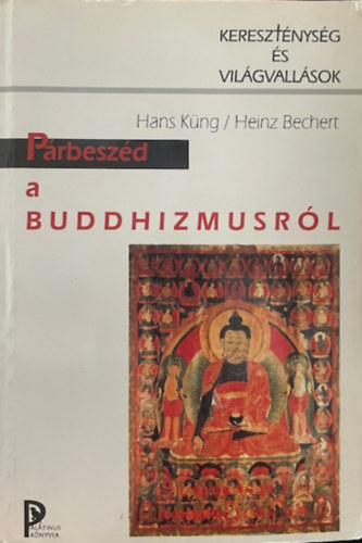 Küng, H.-Bechert, H.: Párbeszéd a buddhizmusról