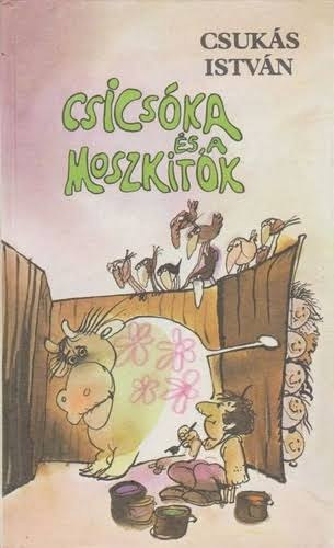 Csukás István: Csicsóka és a moszkitók