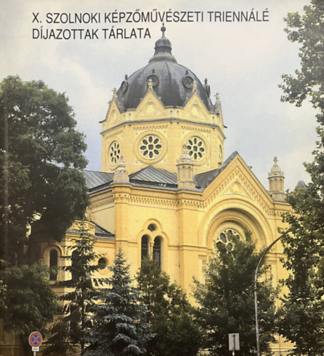 : X. Szolnoki Képzőművészeti Triennálé díjazottak tárlata