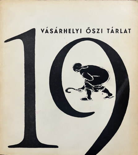 : 19. vásárhelyi őszi tárlat Tornyai János Múzeum 1972