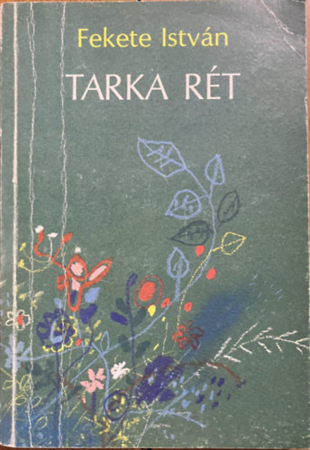 Fekete István: Tarka rét