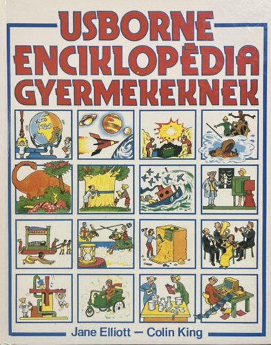 Elliot, J.-King, C.: Usborne enciklopédia gyermekeknek