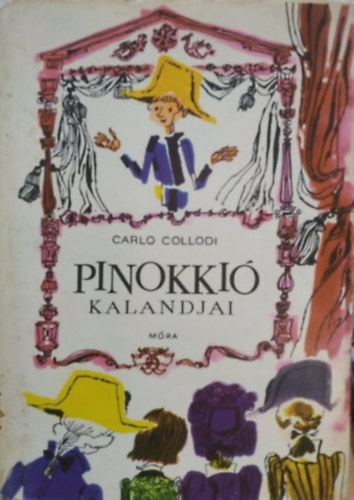 Carlo Collodi: Pinokkió kalandjai