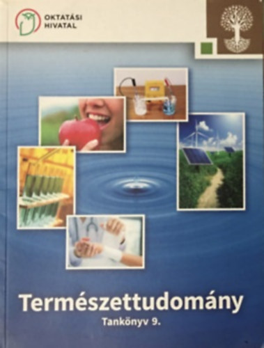 Berényi Diana - Szabóné Lajtai Barbara: Természettudomány 9. - Tankönyv
