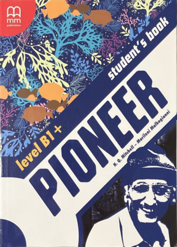 H. Q. Mitchell - Marileni Malkogianni: Pioneer Level B1+ - Student's Book