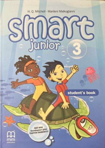 H.Q.Mitchell-Marileni Malkogianni: Smart Junior 3. - Student's Book