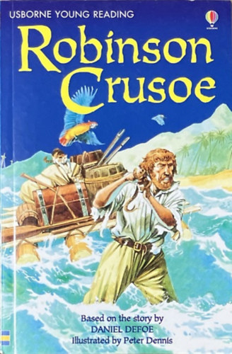 Daniel Defoe - Angela Wilkes: Robinson Crusoe (Usborne Young Reading Series Two)