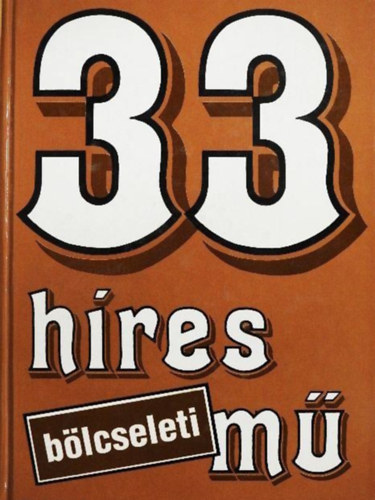 Székely Éva: 33 híres bölcseleti mű