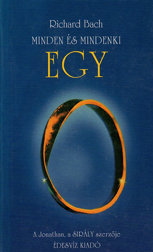 Richard Bach: Minden és mindenki egy