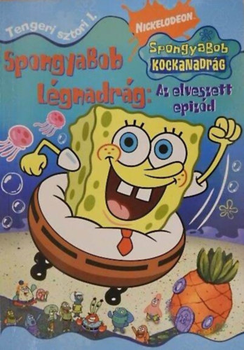 Richards, Kitty: SpongyaBob Légnadrág - Az elveszett epizód - Tengeri sztori 1.