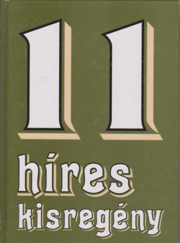 Székely Éva (szerk.): 11 híres kisregény