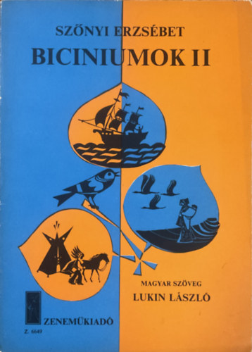 Szőnyi Erzsébet: Biciniumok II. (Amerikai és kanadai népdalok)