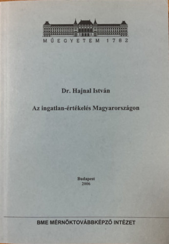 Dr. Hajnal István: Az ingatlan értékelés Magyarországon