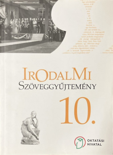 Mohácsy Károly (szerk.): Irodalmi szöveggyűjtemény 10.