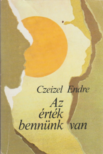 Dr. Czeizel Endre: Az érték bennünk van