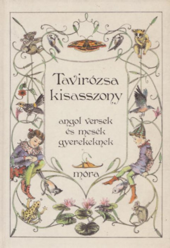 Dornbach Mária: Tavirózsa kisasszony (Angol versek és mesék gyerekeknek)