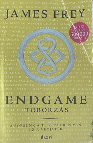 James Frey: Endgame I. - Toborzás