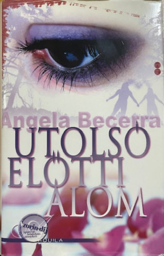 Angela Becerra: Utolsó előtti álom