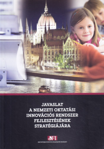 Halász Gábor: Javaslat a nemzeti oktatási innovációs rendszer fejlesztésének stratégiájára