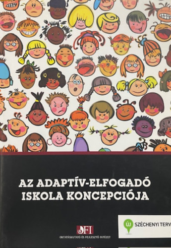 Rapos Nóra, Gaskó Krisztina, Kálmán Orsolya, Mészáros György: Az adaptív-elfogadó iskola koncepciója