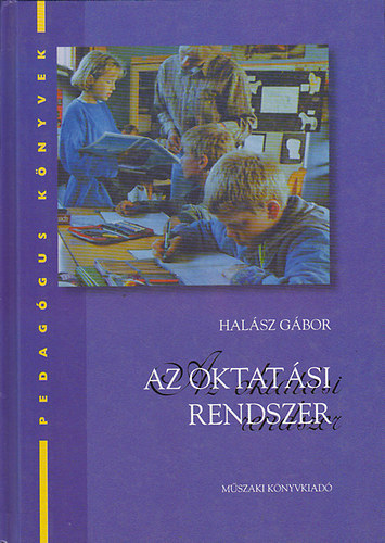 Halász Gábor: AZ OKTATÁSI RENDSZER