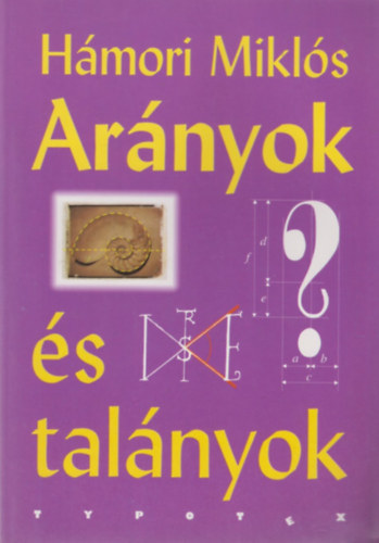 Hámori Miklós: Arányok és talányok