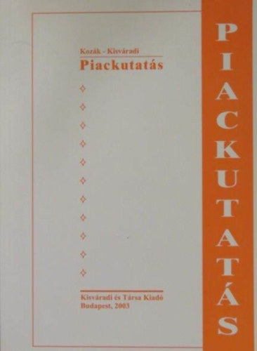 Kozák - Kisváradi: Piackutatás