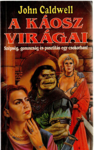 John Caldwell: A Káosz virágai