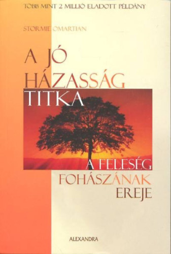Omartian, Stormie: A jó házasság titka
