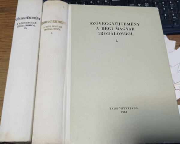 Barta János-Klaniczay Tibor: Szöveggyűjtemény a régi magyar irodalomból I-II.