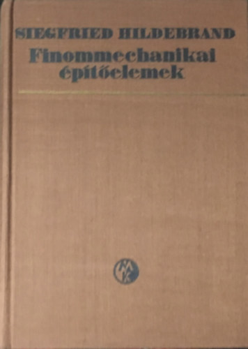 S.Hildebrand: Finommechanikai építőelemek