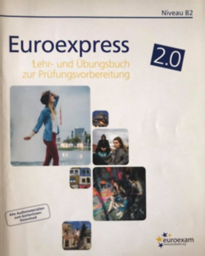 : Euroexpress B2 Lehrbuch Für Prüfungsvorbereitung 2,0