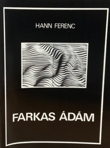 Hann Ferenc: Farkas Ádám  (Beszélgetés a szobrásszal)