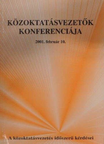 : Közoktatásvezetők konferenciája, 2001. febr. 10.