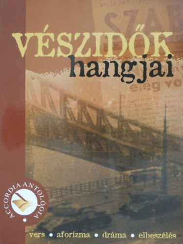 : Vészidők hangjai 2006 (szépirodalmi antológia)