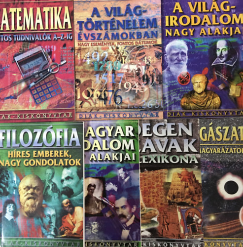 : A világtörténelem évszámokban + A világirodalom nagy alakjai + A magyar irodalom nagy alakjai + Matematika + Csillagászat + Filozófia + Idegen szavak kislexikona (7 kötet)