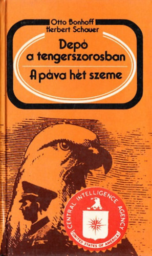 Bonhoff, O.-Schauer, H.: Depó a tengerszorosban-A páva hét szeme