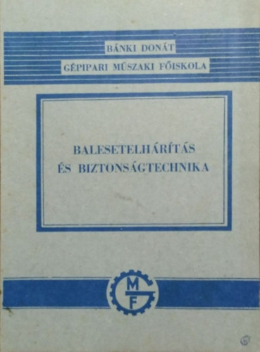 Nagy Attila: Balesetelhárítás és biztonságtechnika