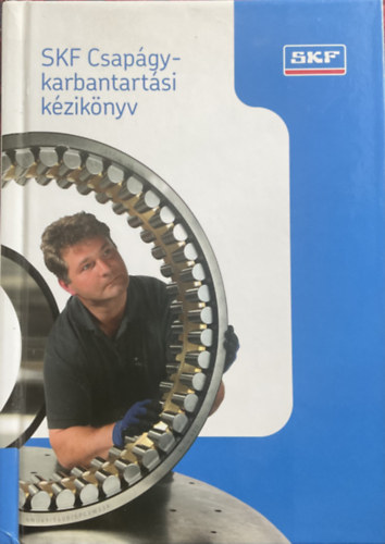 : SKF csapágy-karbantartási kézikönyv