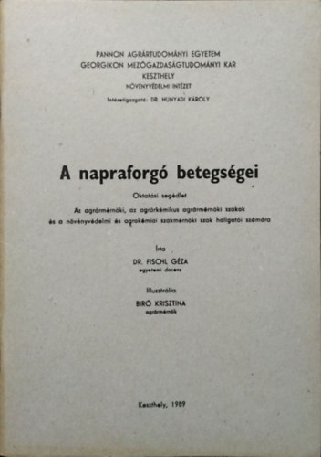 Fischl Géza: A napraforgó betegségei - Oktatási segédlet