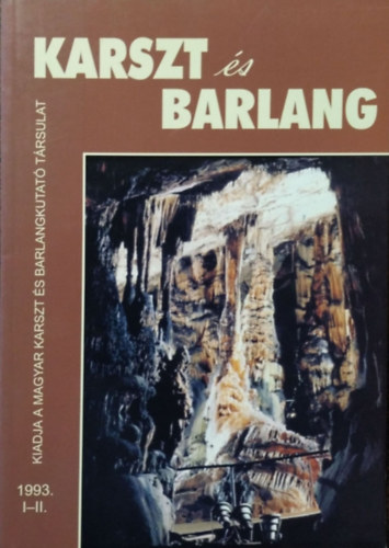 Korpás László (főszerk.): Karszt és Barlang, 1993 I-II.