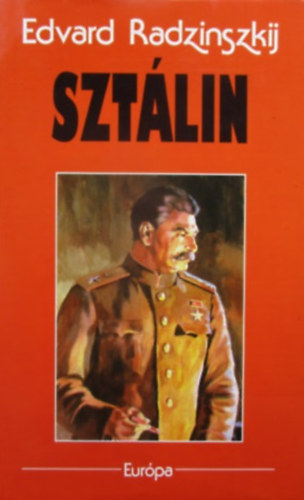 Edvard Radzinszkij: Sztálin