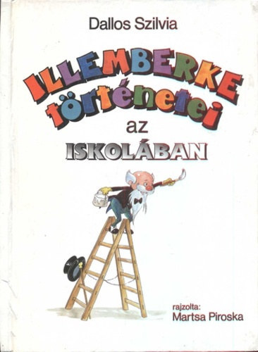 Dallos Szilvia: illemberke történetei az iskolában