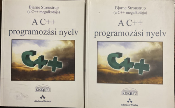 Bjarne Stroustrup: A C++ Programozási nyelv I-II. kötet