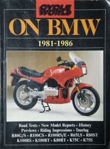: Cycle World on BMW, 1981-1986 - Articles Reprinted from Cycle World Magazine