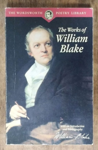 William Blake: The Works of William Blake (The Wordsworth Poetry Library)